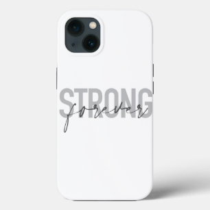Modern, simple, chic elegant design Strong Forever iPhone 13 Case