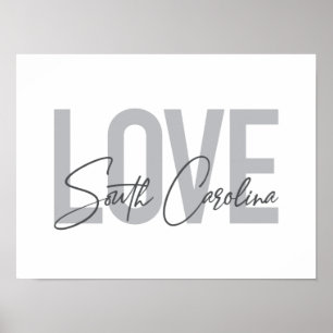 Modern, simple, cool design Love South Carolina Poster