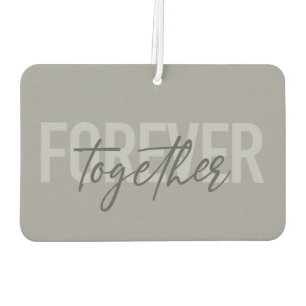 Modern, simple, cool design of Forever Together Car Air Freshener