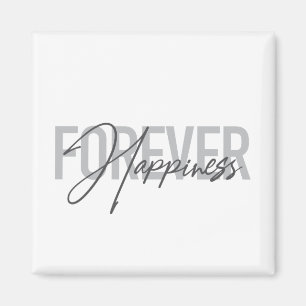 Modern, simple, cool typography Forever Happiness Magnet
