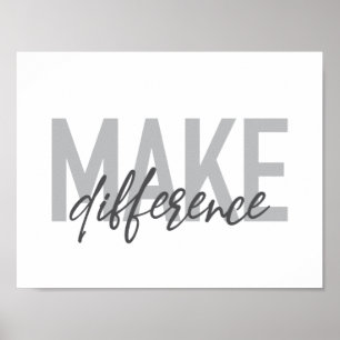 Modern, simple, cool typography Make Difference Poster