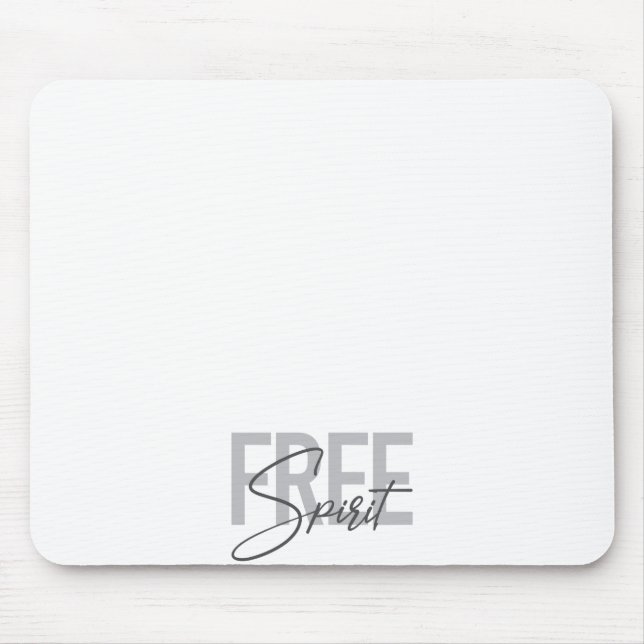 Modern, simple, cool typography of Free Spirit Mouse Pad (Front)