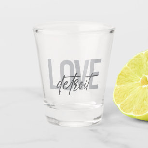Modern, simple, cool, urban design Love Detroit Shot Glass