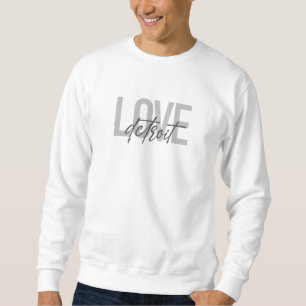 Modern, simple, cool, urban design Love Detroit Sweatshirt
