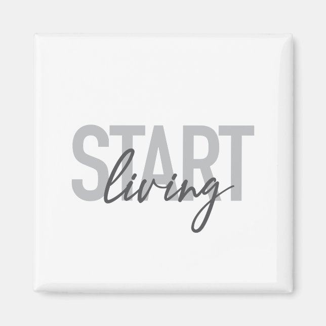 Modern, simple, cool urban typography Start Living Magnet (Front)