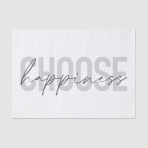 Modern, simple, inspirational "Choose Happiness" Tissue Paper
