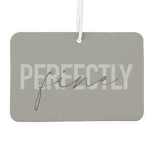 Modern, simple, minimal design of Perfectly Fine Car Air Freshener