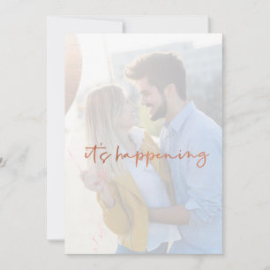 Modern Simple Rose Gold Script It's Happening Save The Date