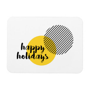 Modern, simple, trendy design of "Happy Holidays" Magnet