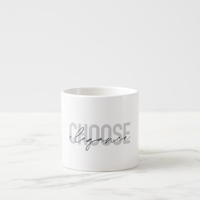 Modern, simple, urban, cool design Choose Elegance Espresso Cup (Front)