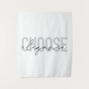 Modern, simple, urban, cool design Choose Elegance Tapestry