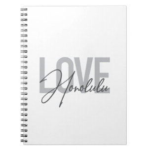 Modern, simple, urban cool design Love Honolulu Notebook