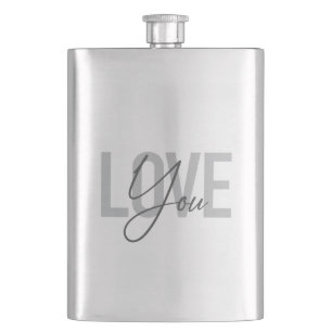 Modern, simple, urban, cool typography Love You Hip Flask