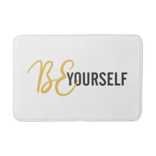 Modern, simple, urban graphic of Be Yourself Bath Mat