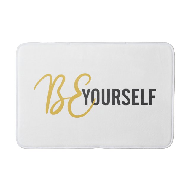 Modern, simple, urban graphic of Be Yourself Bath Mat (Front)