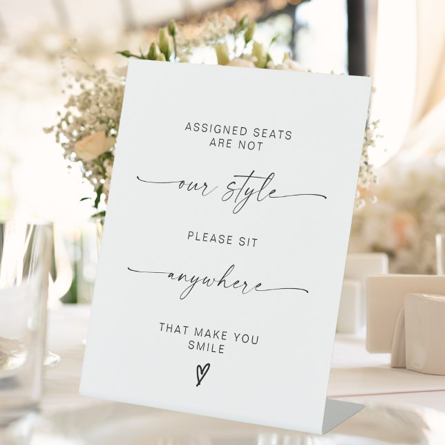 Modern Sit Anywhere, No Assigned Seat Wedding  Pedestal Sign (Creator Uploaded)