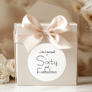 Modern Sixty and Fabulous Bold 60th Birthday Party Classic Round Sticker