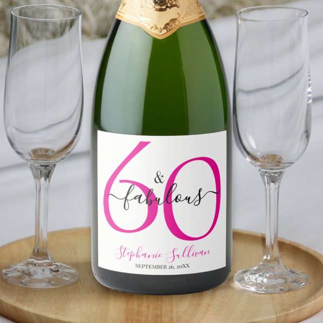 Modern Sixty and Fabulous Pink 60th Birthday Party Sparkling Wine Label (Creator Uploaded)