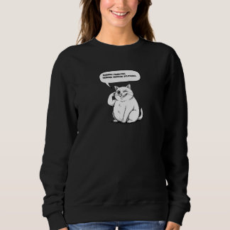 Modern Solutions for Modern Problems (Cat Meme) Sweatshirt