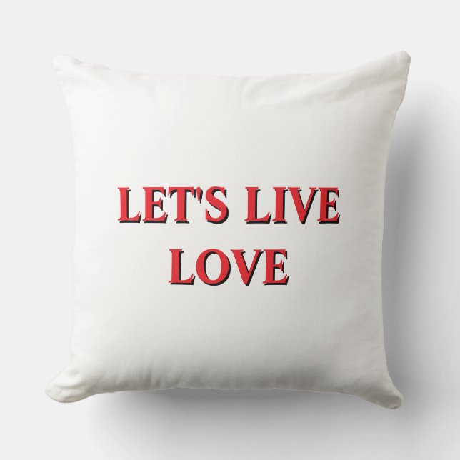 Modern Style Pillow Let's Live Love Home" (Front)
