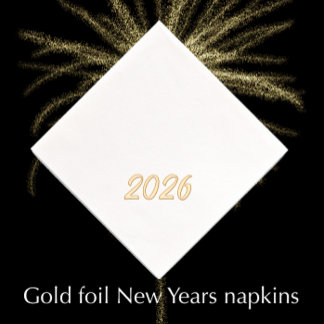 Modern Stylish Custom 2026 New Years Party Gold Foil Napkins