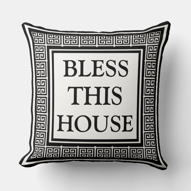 Modern Stylish Greek key Pattern Bless This House Cushion (Front)