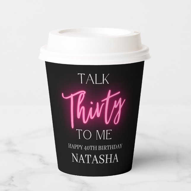 Modern Talk 30 To Me 30th Birthday Party Custom Paper Cups (Front)