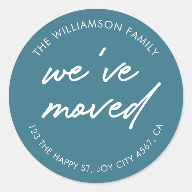Modern Teal Blue Green Script We've Moved Address  Classic Round Sticker (Front)