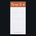 Modern Terracotta Calligraphy Script Things To Do  Magnetic Notepad<br><div class="desc">Modern Calligraphy Brush Script Things To Do Magnetic Notepad in Terracotta and White. Customise it with your name of choice.</div>