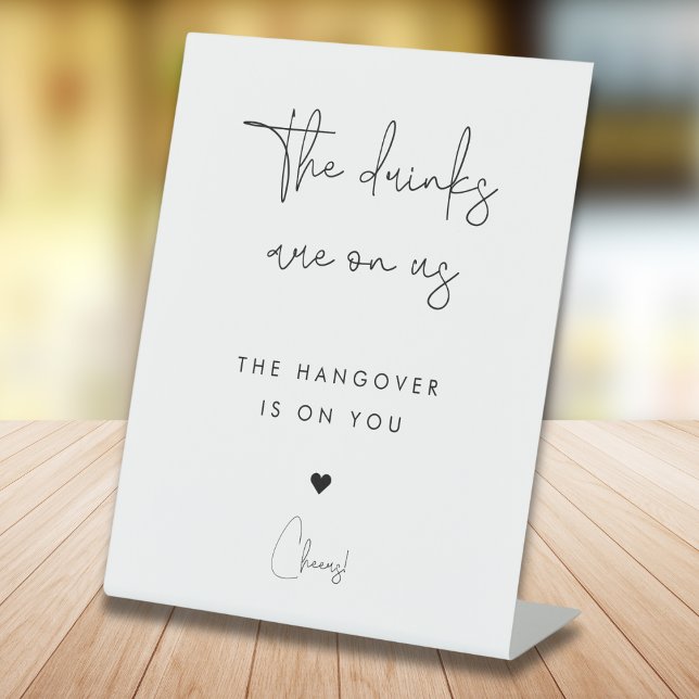 Modern The Drinks Are On Us Open Bar Wedding Sign (Creator Uploaded)