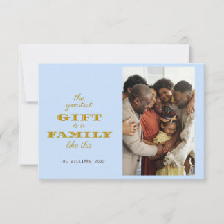 Modern The Greatest Gift Family Christmas Greeting Card