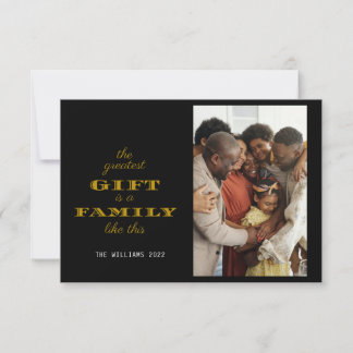 Modern The Greatest Gift Family Christmas Greeting Card