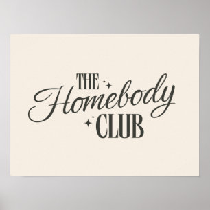 Modern "The Homebody Club" Neutral Beige Poster