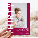 Modern THIRTY Photo 30th Birthday Party Invitation<br><div class="desc">Modern 30th Birthday Invitation - Design features a dark pink background that can be changed to any colour,  a portrait photograph,  the text 'THIRTY' in bold white font and an elegant birthday party template that can easily be personalised. Stylish,  trendy and perfect for any age!</div>