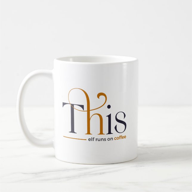Modern This Elf Runs On Coffee Holiday Mug (Left)