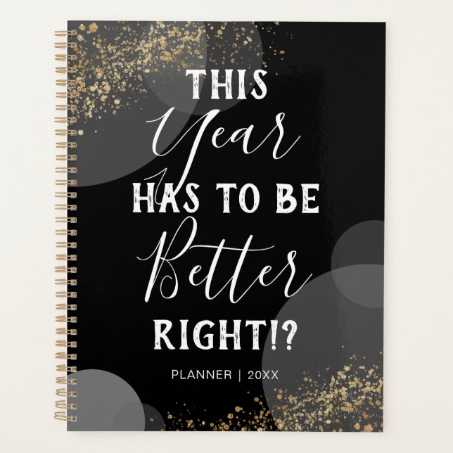 Modern This Year Has To Be Better 2026 Planner (Front)