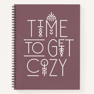 Modern Time to Get Cosy Design Notebook