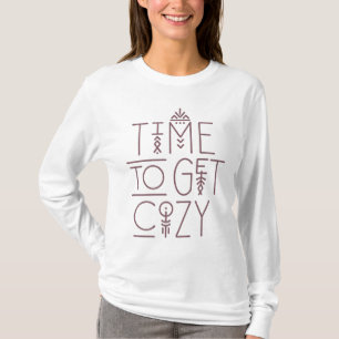 Modern Time to Get Cosy Design T-Shirt