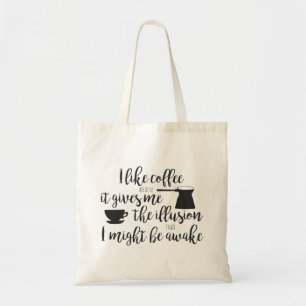Modern Trendy Cute Coffee Funny Quote Tote Bag