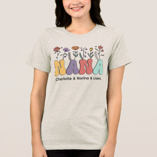 Modern & Trendy Nana Floral Personalized Names Tri-Blend Shirt