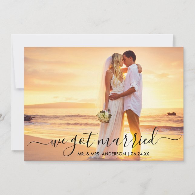 Modern Trendy Script Photo We Got Married Card (Front)