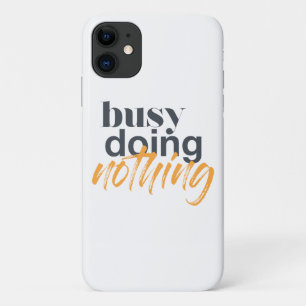 Modern, trendy, urban design of Busy Doing Nothing Case-Mate iPhone Case