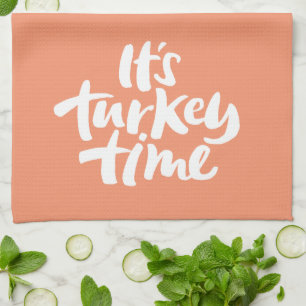 Modern Turkey Time Thanksgiving Dinner Lettering T Tea Towel