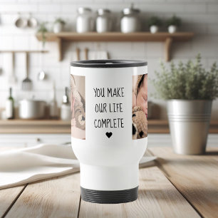 Modern Two Photo   You Make Our Life Complete  Travel Mug