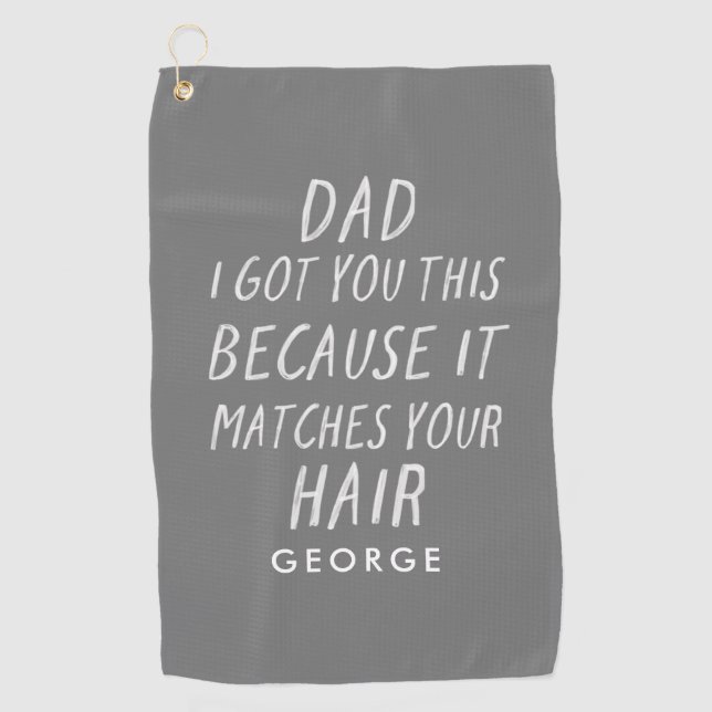 Modern typography funny dad grey hair fathers day golf towel (Front)