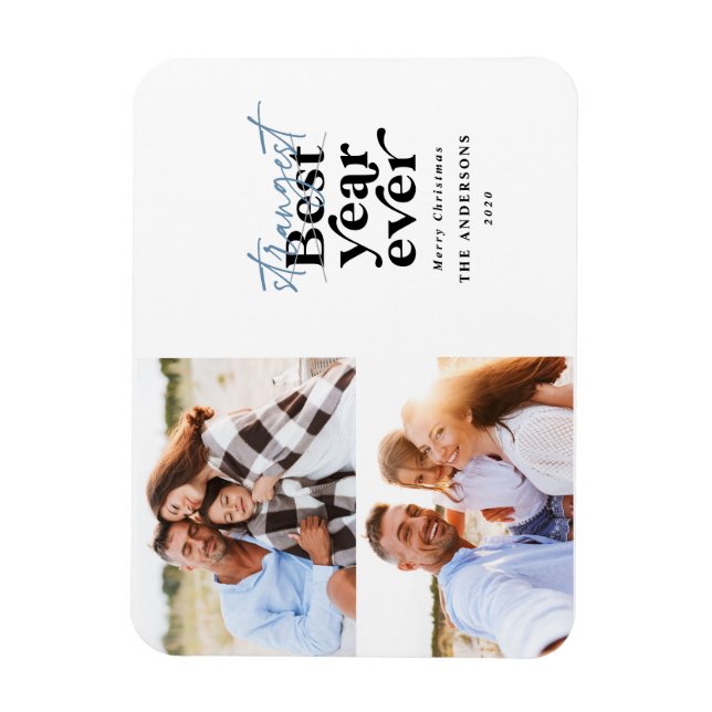 Modern typography strangest year ever magnet (Vertical)