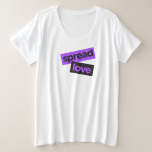 Modern, urban, vibrant, trendy graphic Spread Love Plus Size T-Shirt