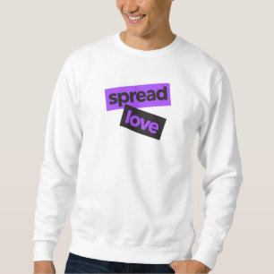 Modern, urban, vibrant, trendy graphic Spread Love Sweatshirt