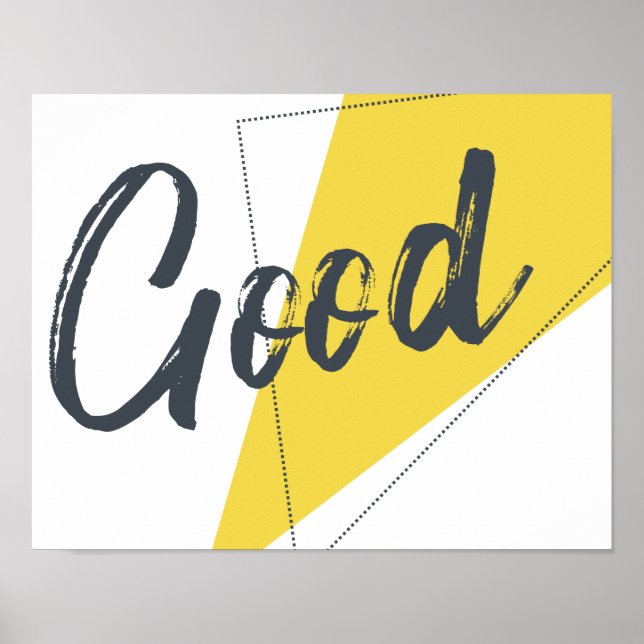 Modern, vibrant, bold graphic design of Good Poster (Front)
