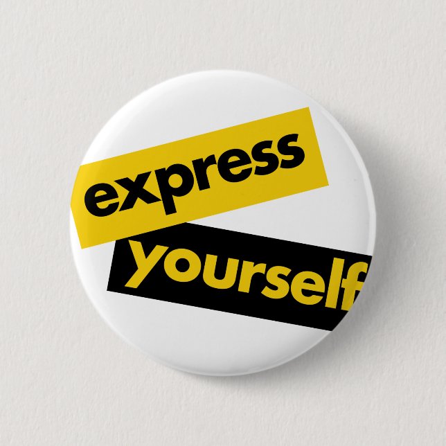 Modern, vibrant, bold graphic of Express Yourself 6 Cm Round Badge (Front)